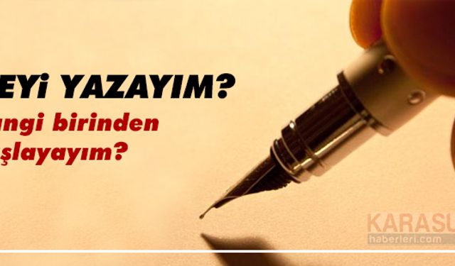 Neyi yazalım?