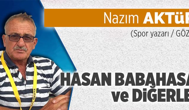 Hasan Babahasan ve diğerleri