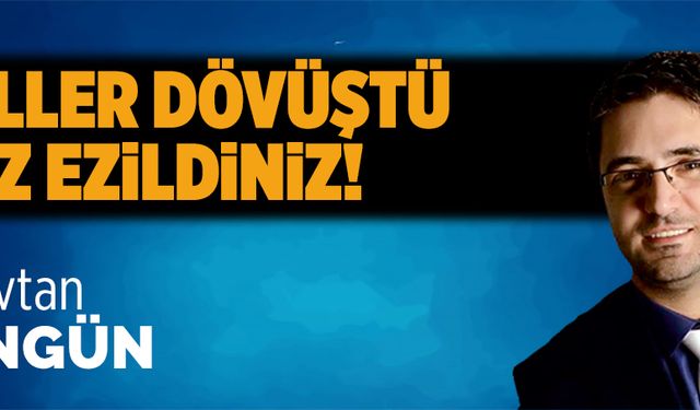 Filler dövüştü, siz ezildiniz