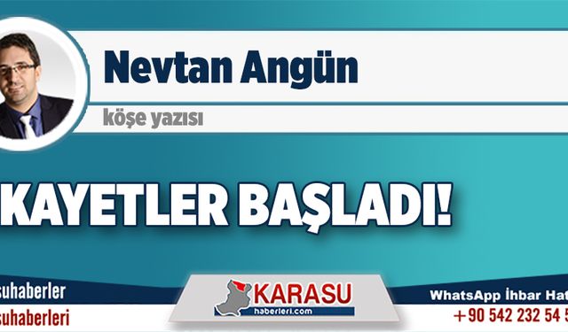 Şikayetler başladı!