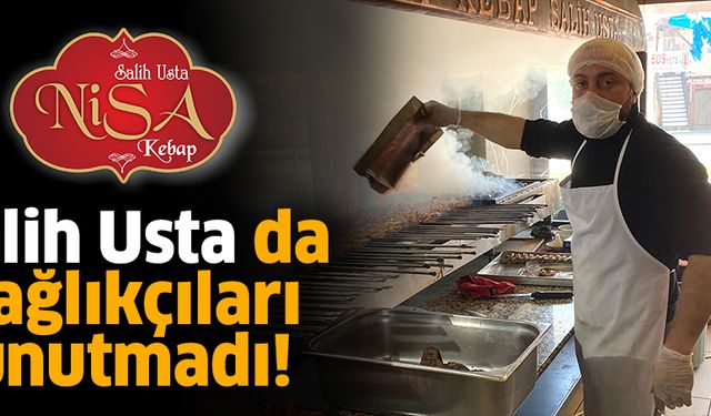 Salih Usta da sağlıkçıları unutmadı