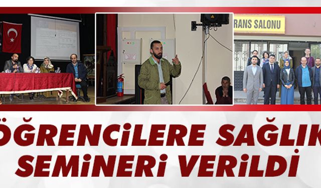 Öğrencilere sağlık semineri verildi