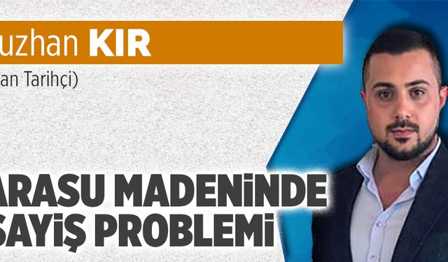 Karasu madeninde asayiş problemi