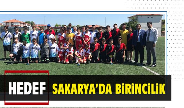 Hedef Sakarya’da liderlik