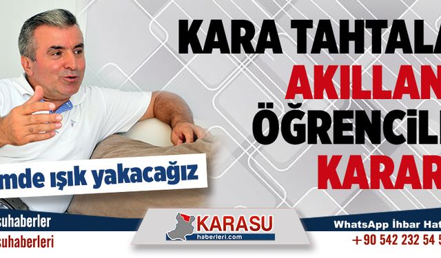 Kara tahtalar akıllandı, öğrenciler karardı