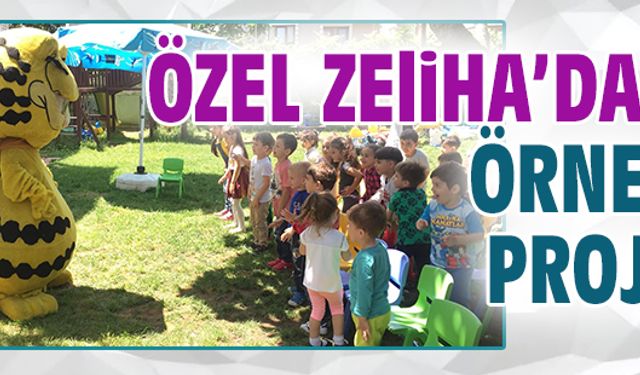 Özel Zeliha’dan örnek proje