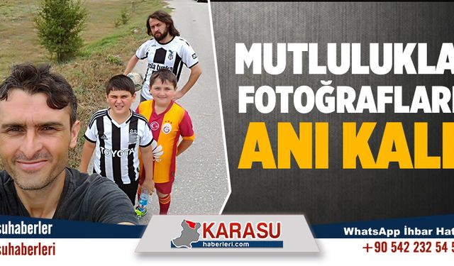 Mutlulukları fotoğraflarda kaldı