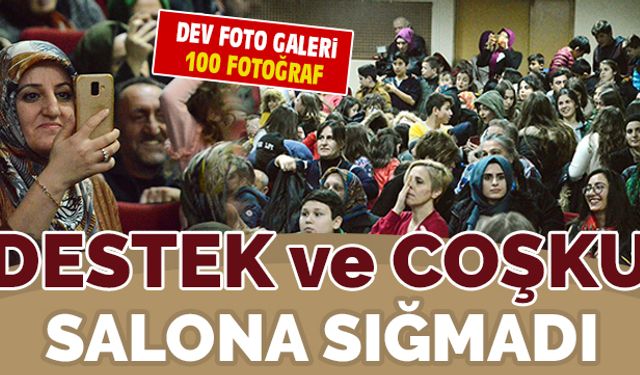 Destek ve coşku salona sığmadı