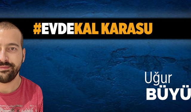 #EvdeKal Karasu