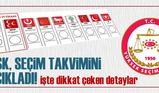 YSK seçim takvimini açıkladı