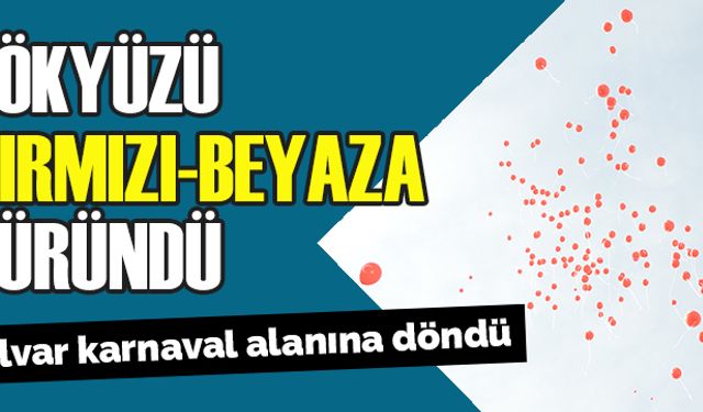 Gökyüzü kırmızı-beyaz oldu