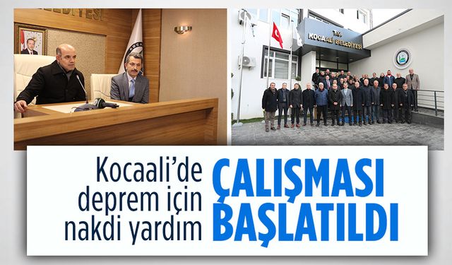 Kocaali’de deprem için nakdi yardım çalışması başlatıldı