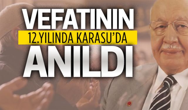 Necmettin Erbakan vefatının 12. yılında Karasu’da anıldı