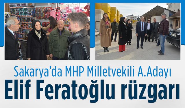 Sakarya’da MHP Milletvekili A.Adayı Elif Feratoğlu rüzgarı