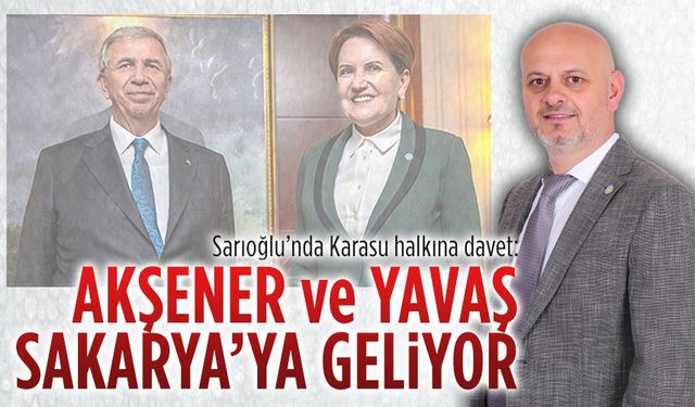 Meral Akşener Sakarya’ya geliyor