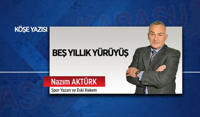 Beş yıllık yürüyüş