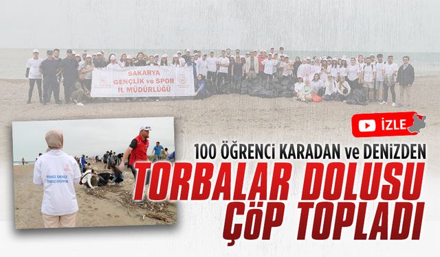 Yüz öğrenci, Karasu’da denizden ve karadan torbalar dolusu çöp topladı