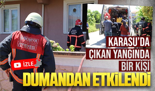 Karasu’da çıkan yangında bir kişi dumandan etkilendi