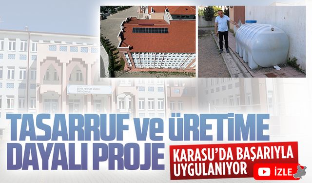 Tasarruf ve üretime dayalı proje Karasu'da başarıyla uygulanıyor