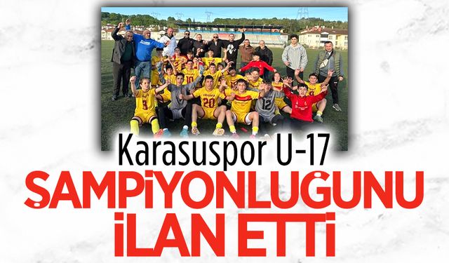Karasuspor U-17 Türkiye Şampiyonası’na katılacak