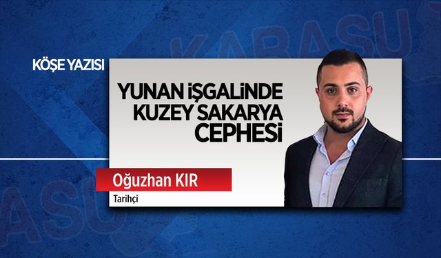 Yunan işgalinde Kuzey Sakarya cephesi