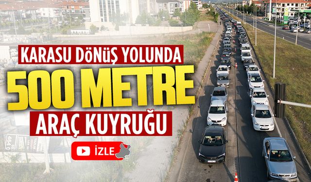 Karasu dönüş yolunda 500 metre araç kuyruğu oluştu