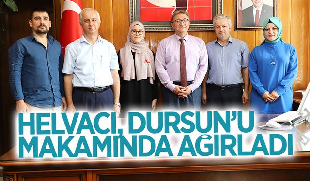 Helvacı, Dursun’u makamında ağırladı