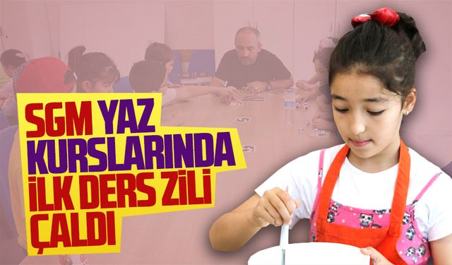 Sosyal Gelişim Merkezleri’nde yaz kursları başladı