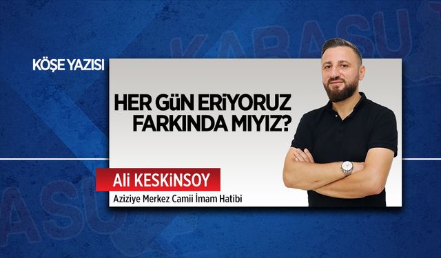 Her gün eriyoruz farkında mıyız?