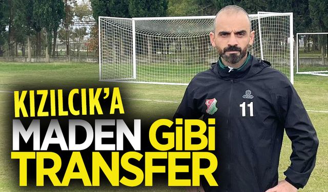 Kızılcık’a Maden gibi transfer