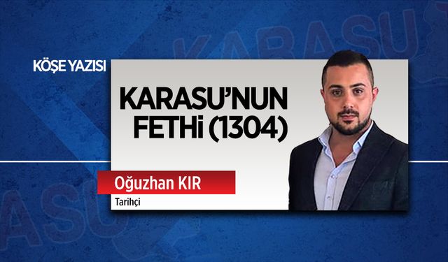 Karasu’nun fethi (1304)