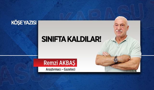 Sınıfta kaldılar!