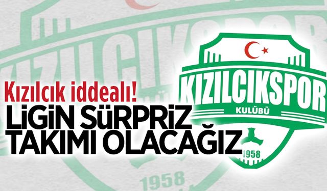 Kızılcık, 15 Ağustos’ta topbaşı yapacak