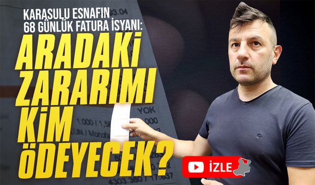 Esnafın 68 günlük fatura isyanı: Aradaki zararı kim karşılayacak?