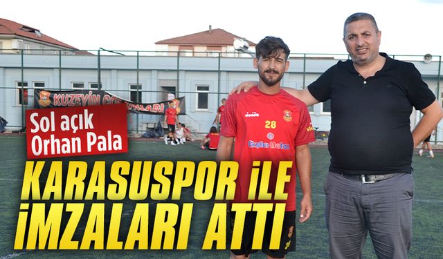 Orhan Pala, Karasuspor ile imzaları attı