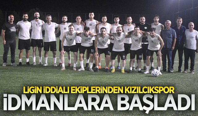 Kızılcık idmanlara başladı