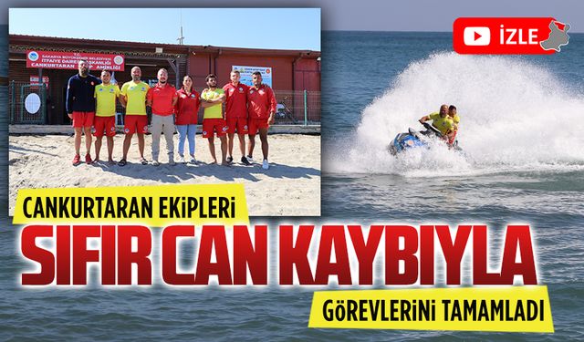 Cankurtaranlar, SIFIR can kaybıyla görevlerini tamamladı