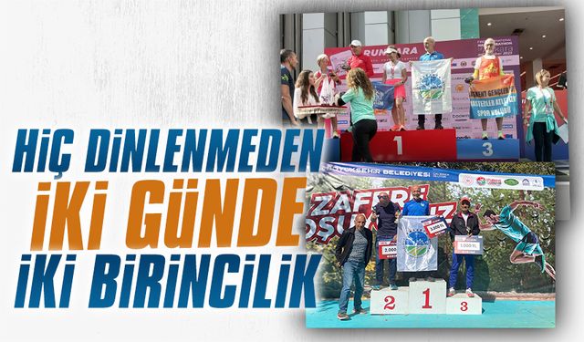 Hiç dinlenmeden iki günde iki birincilik