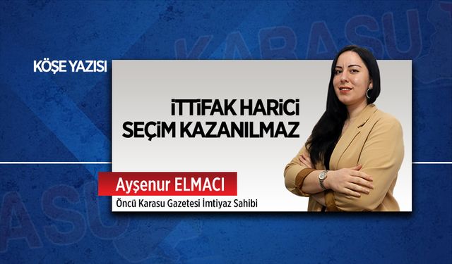 İttifak harici seçim kazanılmaz