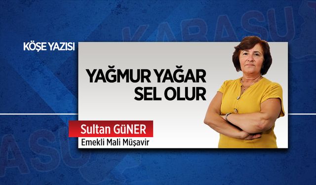 Yağmur yağar sel olur