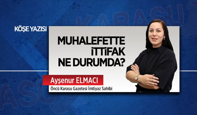 Muhalefette ittifak ne durumda?