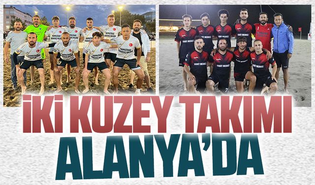 İki kuzey takımı Alanya’da