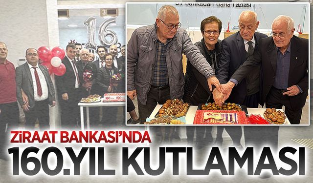 Ziraat Bankası’nda 160.yıl kutlaması