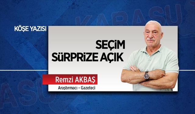 Seçim sürprize açık