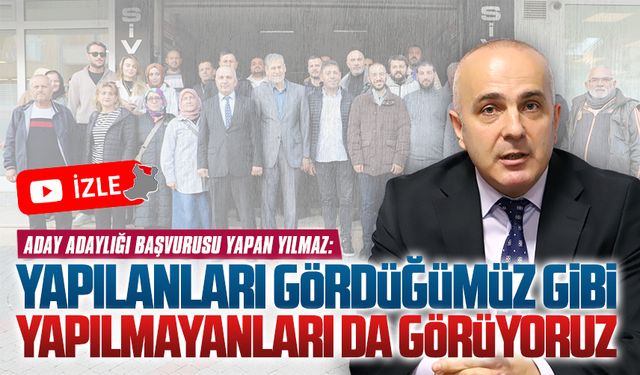 Zeki Yılmaz, aday adaylığı başvurusunu yaptı