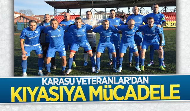 Karasu Veteranlar’dan kıyasıya mücadele