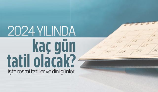 2024 yılı resmi tatil günleri