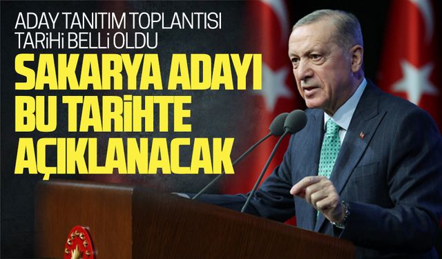 AK Parti'de aday tanıtım toplantısı tarihi belli oldu