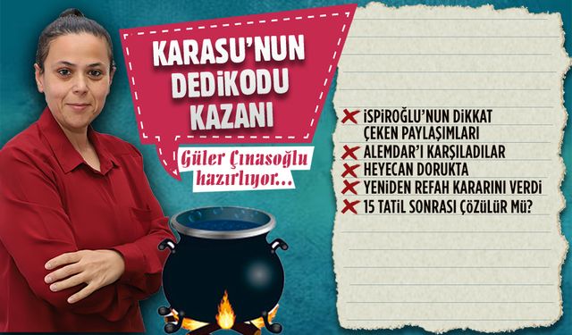 Karasu’nun dedikodu kazanı