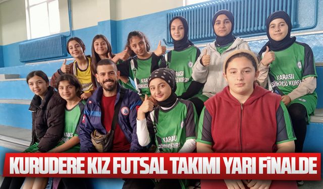 Kurudere Kız Futsal takımı yarı finalde